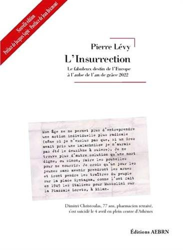 L'insurrection : le fabuleux destin de l'Europe à l'aube de l'an de grâce 2022