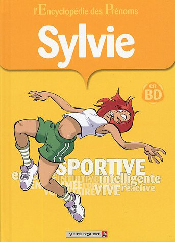 L'encyclopédie des prénoms : en BD. Vol. 10. Sylvie