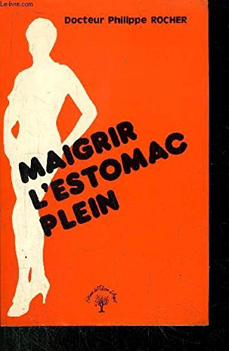 Maigrir l'estomac plein