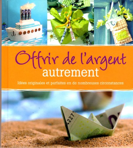 offrir de l'argent autrement