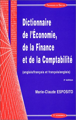 Dictionnaire de l'économie, de la finance et de la comptabilité 