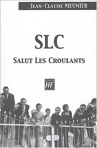 SLC salut les croulants