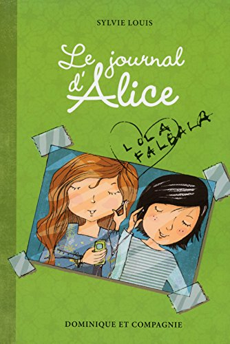 Le journal d'Alice. Vol. 2. Lola Falbala