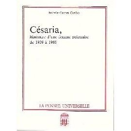 cesaria, itineraire d'une femme polonaise de 1939 à 1960, de isabelle gomes coelho