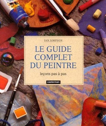 Le guide complet du peintre