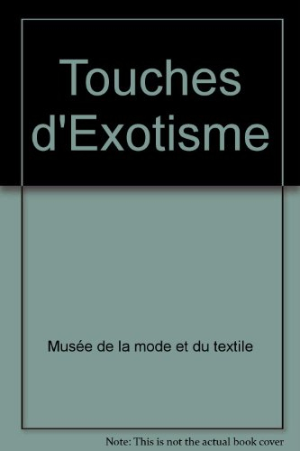 Touches d'exotisme : XIVe-XXe siècles
