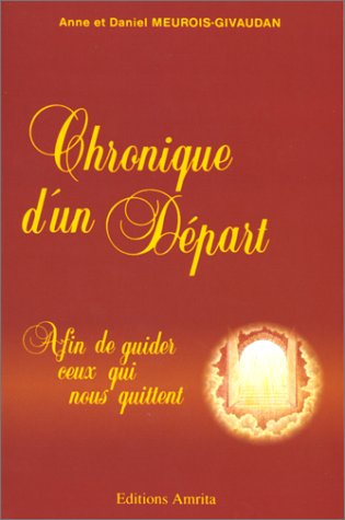 Chronique d'un départ : afin de guider ceux qui nous quittent