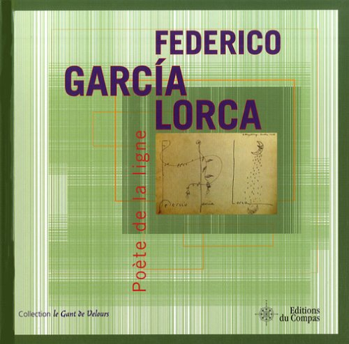 Federico Garcia Lorca : poète de la ligne
