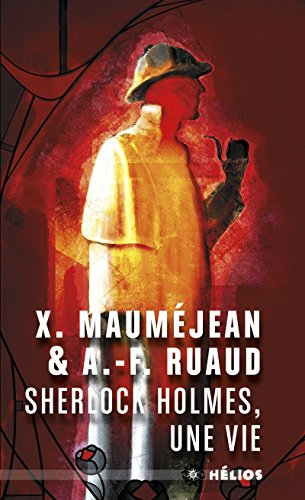 Sherlock Holmes, une vie