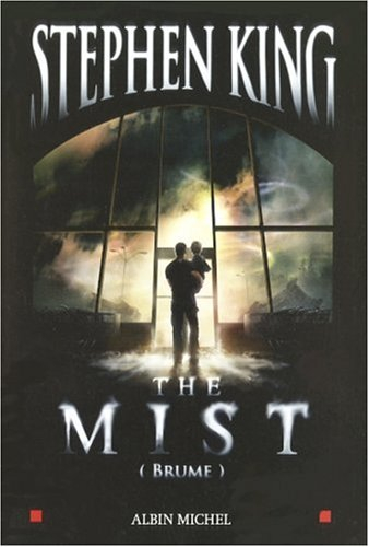 The mist : brume