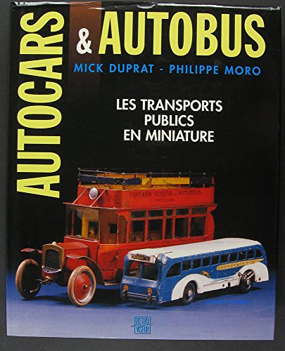 Autocars et autobus : les transports publics en miniature