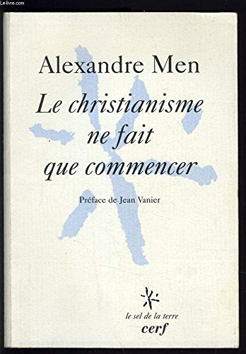 le christianisme ne fait que commencer