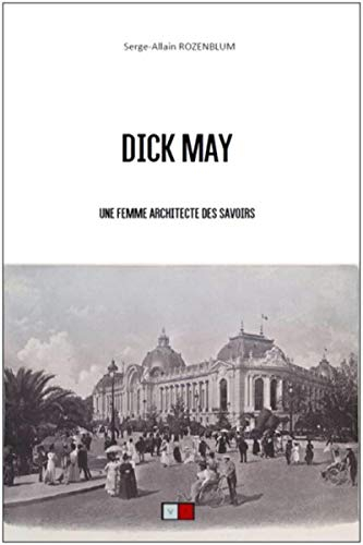 Dick May : une femme architecte des savoirs