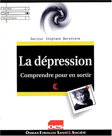 La dépression : comprendre pour en sortir