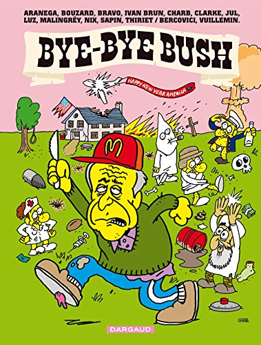 Bye bye Bush - diego aranega