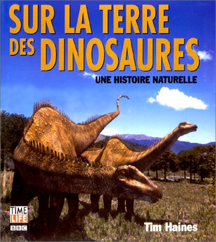 Sur la Terre des dinosaures