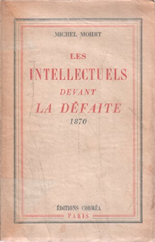 1870, les intellectuels devant la défaite
