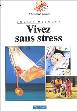 vivez sans stress