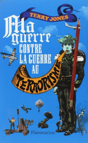 Ma guerre contre la guerre au terrorisme