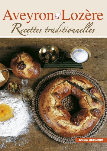 Aveyron, Lozère : recettes traditionnelles