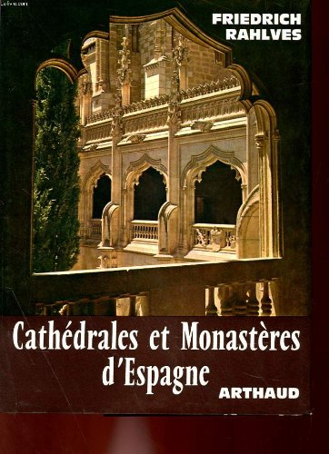 cathedrales et monasteres d'espagnes