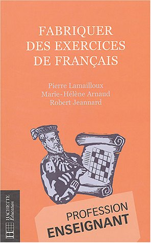 Fabriquer des exercices de français