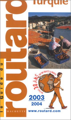 guide du routard : turquie 2003/2004