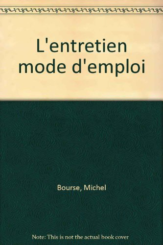 l'entretien mode d'emploi