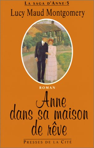 La saga d'Anne. Vol. 5. Anne dans sa maison de rêve