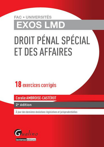 Droit pénal spécial et des affaires : 18 exercices corrigés