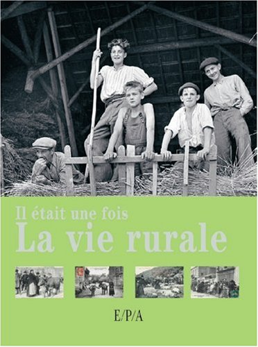 Il était une fois la vie rurale