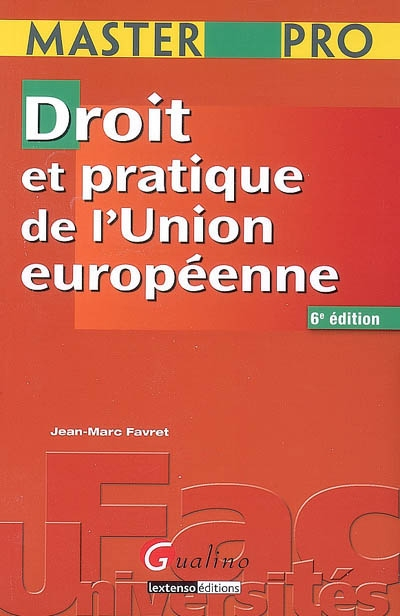 Droit et pratique de l'Union européenne