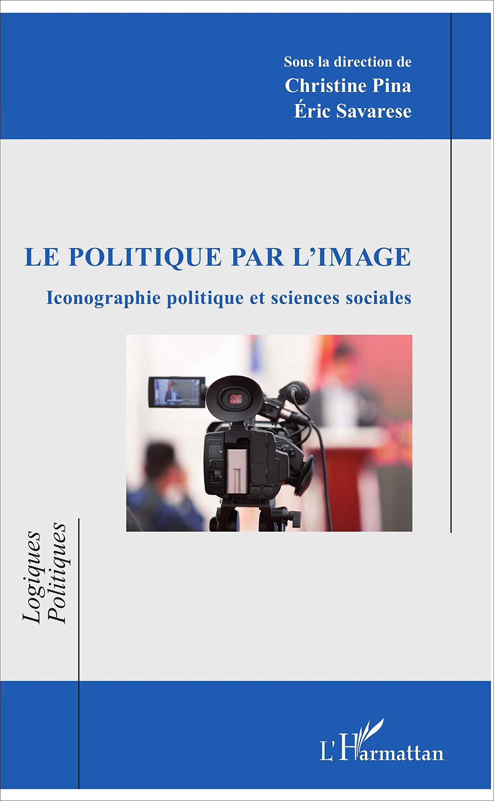 Le politique par l'image : iconographie politique et sciences sociales