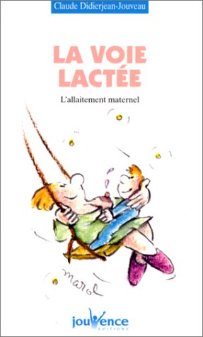 la voie lactée. l'allaitement maternel