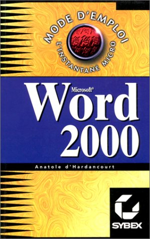 Word 2000, mode d'emploi