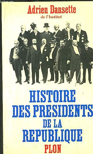 Histoire des présidents de la République : de Louis Napoléon Bonaparte à Georges Pompidou
