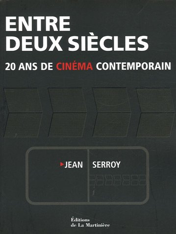 Entre deux siècles : 20 ans de cinéma contemporain