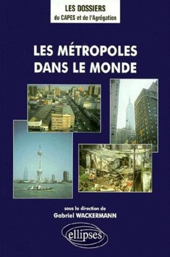 Les métropoles dans le monde