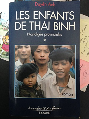 Les Enfants de Thai Binh. Vol. 1. Nostalgies provinciales