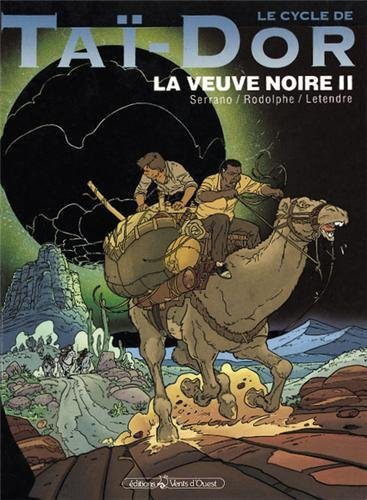 Le cycle de Taï-Dor. Vol. 5. La veuve noire. 2