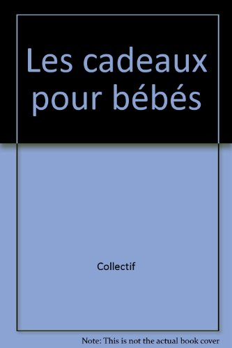 Les cadeaux pour bébés