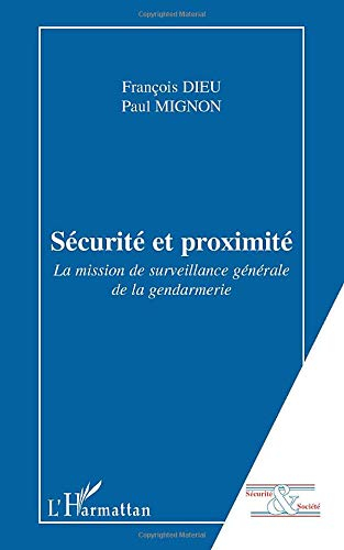 Sécurité et proximité : la mission de surveillance générale de la gendarmerie