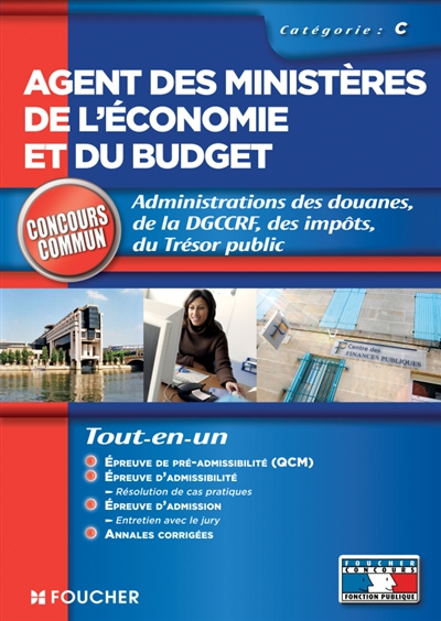 Agent des ministères de l'économie et du budget : catégorie C : administration des douanes, de la DG