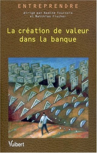 La création de valeur dans la banque