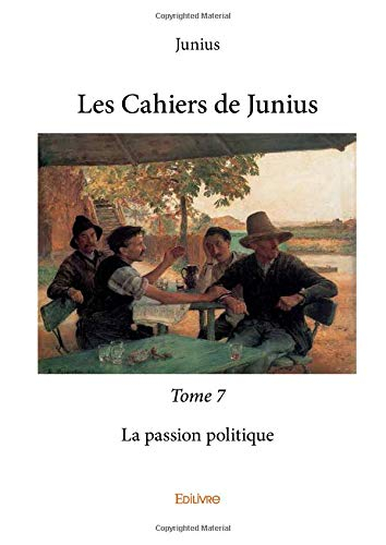 Les Cahiers de Junius - Tome 7