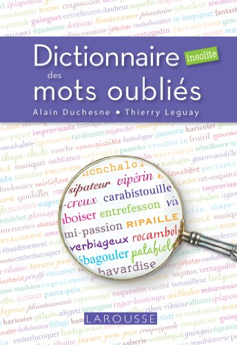 Dictionnaire insolite des mots oubliés