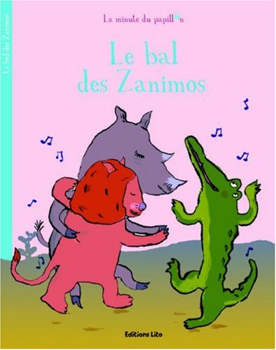 Le bal des zanimos