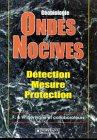 Ondes nocives : détection, mesure, protection