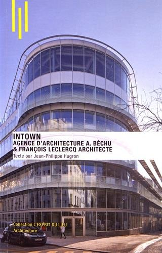 Intown : agence d'architecture A. Béchu & François Leclercq architecte