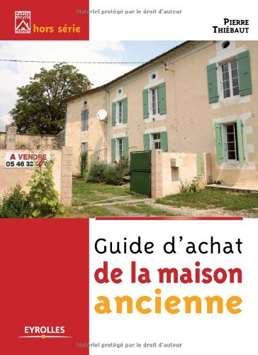 Guide d'achat de la maison ancienne